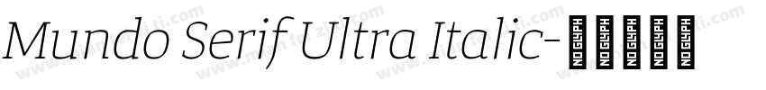 Mundo Serif Ultra Italic字体转换